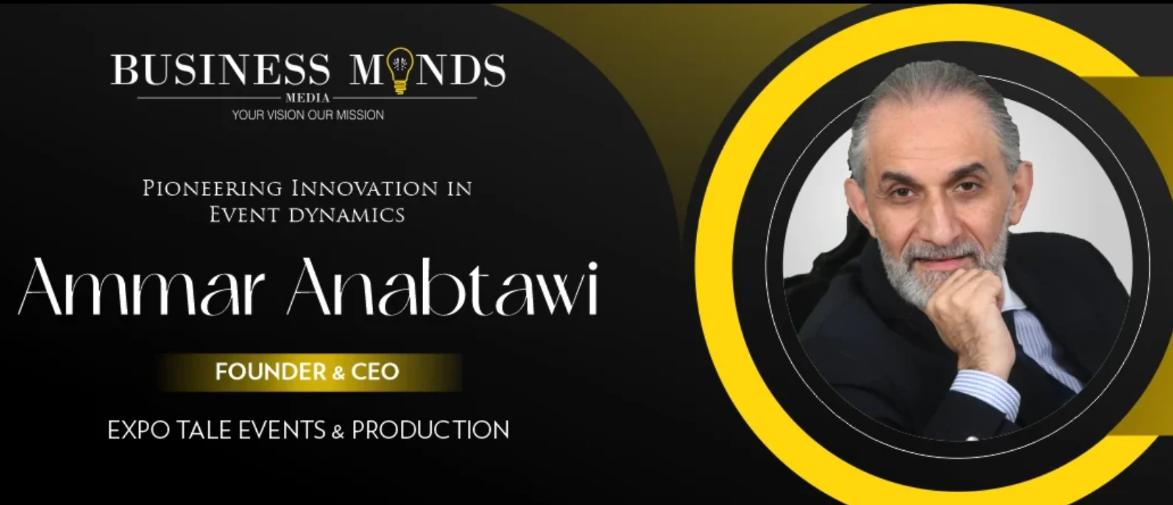Business Minds Media feature about Ammar Anabtawi